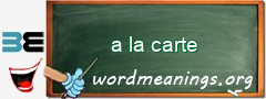 WordMeaning blackboard for a la carte